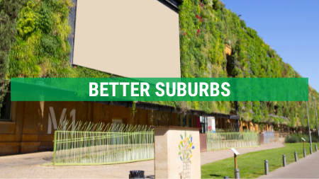 Better suburbs